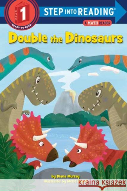 Double the Dinosaurs: A Math Reader Diana Murray 9780525648703 Random House Books for Young Readers - książka