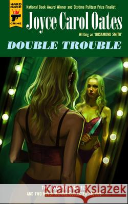 Double Trouble Joyce Carol Oates 9781835417218 Hard Case Crime - książka