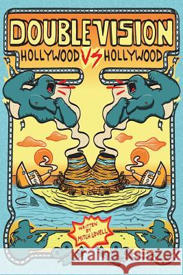 Double Vision: Hollywood vs. Hollywood Mitch Lovell 9781508446484 Createspace Independent Publishing Platform - książka