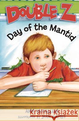 Double Z: Day of the Mantid Ann McCallum Joan Waites 9780990580614 Rissclo - książka