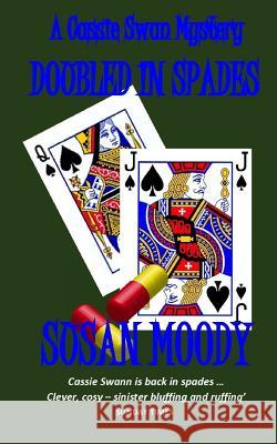 Doubled In Spades Moody, Susan 9781911266365 Williams & Whiting - książka