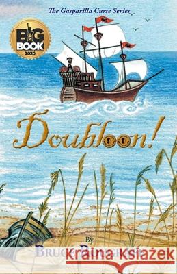 Doubloon! Bruce Rougraff 9781734240283 SDP Publishing Solutions, LLC - książka