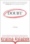 Doubt: A History: The Great Doubters and Their Legacy of Innovation from Socrates and Jesus to Thomas Jefferson and Emily Dickinson Hecht, Jennifer 9780060097950 HarperOne