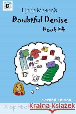 Doubtful Denise Second Edition: Book #4 Linda C. Mason Jessica Mulles 9781724635839 Createspace Independent Publishing Platform - książka