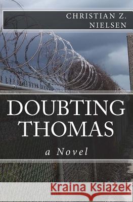 Doubting Thomas Christian Z. Nielsen 9781478309888 Createspace - książka