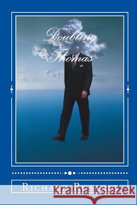 Doubting Thomas Richard Rosario 9781982075828 Createspace Independent Publishing Platform - książka