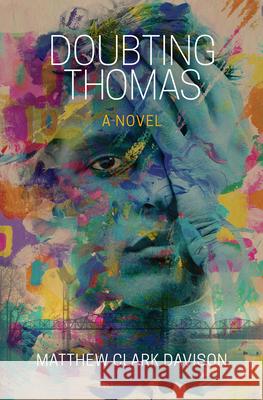Doubting Thomas: A Novel Matthew Clark Davison 9781612941998 Bywater Books - książka