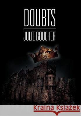 Doubts Julie Boucher 9781465371447 Xlibris Corporation - książka