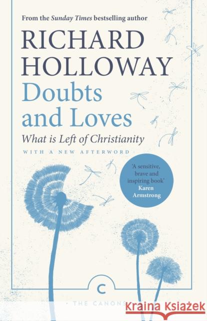 Doubts and Loves: What is Left of Christianity Richard Holloway 9781786893925 Canongate Books - książka