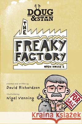 Doug & Stan - The Freaky Factory: Open House 2 Richardson, David 9780648969525 Beachside Books - książka