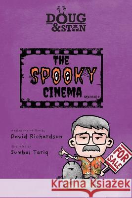 Doug & Stan - The Spooky Cinema: Open House 7 David Richardson, Sumbal Tariq 9780645518528 Beachside Books - książka