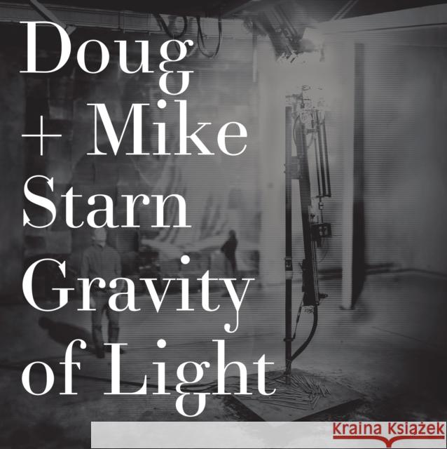 Doug and Mike Starn: Gravity of Light Jan Aman, Doug Starn, Mike Starn, James Crump 9780847838974 Rizzoli International Publications - książka