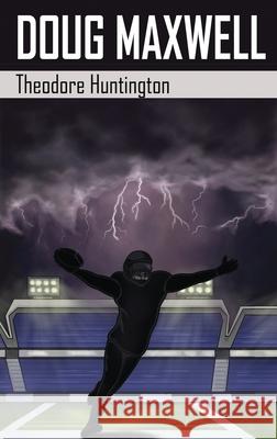 Doug Maxwell Theodore Huntington 9784867507995 Next Chapter - książka