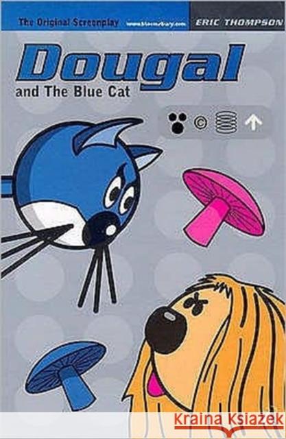 Dougal and the Blue Cat Eric Thompson 9780747544272 Bloomsbury Publishing PLC - książka