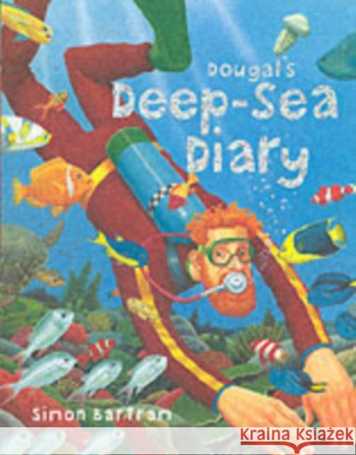 Dougal's Deep-sea Diary Simon Bartram 9781840115093  - książka