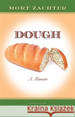 Dough: A Memoir Zachter, Mort 9780820329345 University of Georgia Press - książka