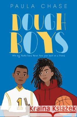 Dough Boys Paula Chase 9780062691828 Greenwillow Books - książka