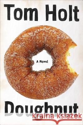 Doughnut Tom Holt 9780316226103 Orbit - książka