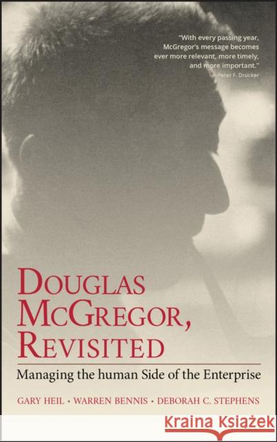 Douglas McGregor on Management: Revisiting the Human Side of the Enterprise Heil, Gary 9780471314622 John Wiley & Sons - książka