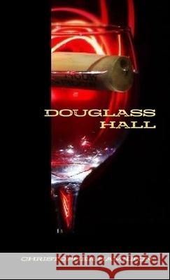 Douglass Hall Christopher Hamilton 9781304688064 Lulu.com - książka