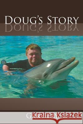 Doug's Story Gary Fry 9781634173834 Page Publishing, Inc. - książka