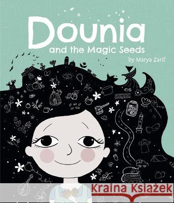 Dounia and the Magic Seeds Marya Zarif Yvette Ghione 9781771475235 Owlkids - książka
