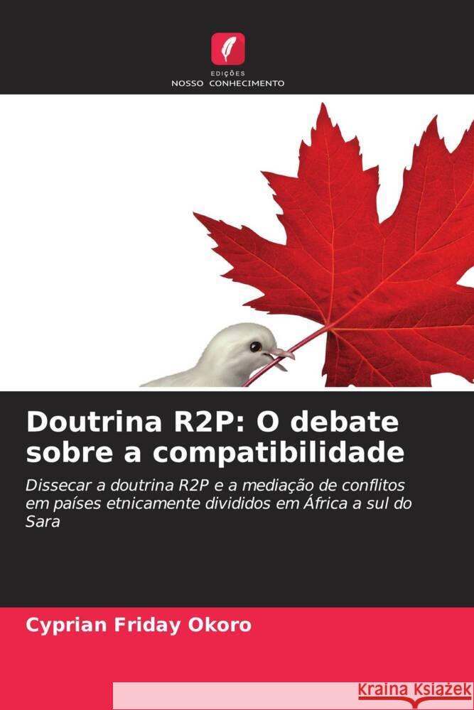 Doutrina R2P: O debate sobre a compatibilidade Okoro, Cyprian Friday 9786206447788 Edições Nosso Conhecimento - książka