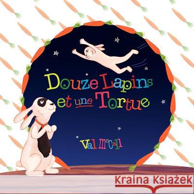 Douze Lapins et une Tortue Val McCall 9780983276838 Destinee Media - książka