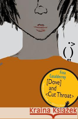 Dove and Cut Throat Fina Casalderrey Jonathan Dunne 9789543840298 Small Stations Press - książka