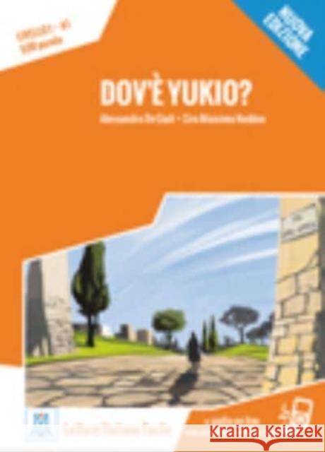 Dov'e Yukio? - Book Alessandro De Giuli Ciro Massimo Naddeo  9788861823853 Alma Edizioni - książka