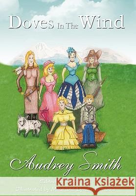 Doves In The Wind Audrey Smith 9781452027883 AuthorHouse - książka