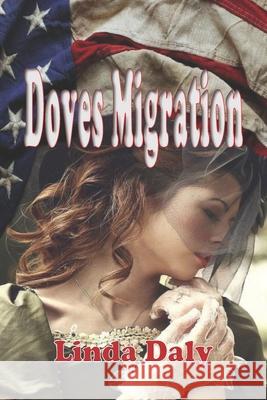 Doves Migration Linda Daly 9781985851382 Createspace Independent Publishing Platform - książka