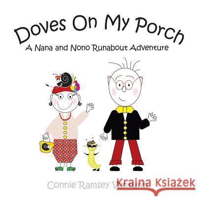Doves on My Porch: A Nana and Nono Runabout Adventure Connie Ramsey Venturin 9781491826492 Authorhouse - książka