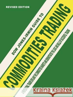 Dow Jones-Irwin Guide to Commodities Trading Gould, Bruce G. 9781403316387 Authorhouse - książka