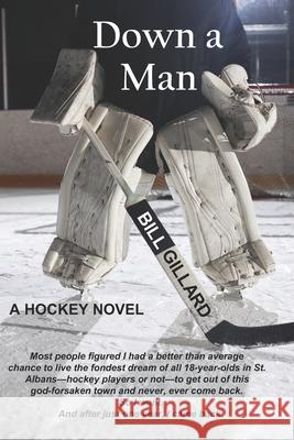 Down a Man Bill Gillard 9781736731833 All Things That Matter Press - książka