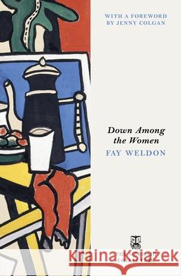 Down Among the Women Fay Weldon 9781405982641 Penguin Books Ltd - książka