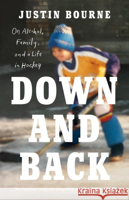 Down and Back Justin Bourne 9780735245020 Penguin Books Canada - książka