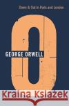 Down and Out in Paris and London George Orwell 9781787300972 Vintage Publishing