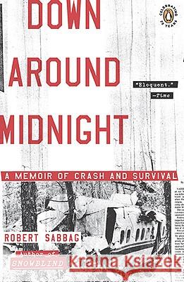 Down Around Midnight: A Memoir of Crash and Survival Robert Sabbag 9780143117605 Penguin Books - książka