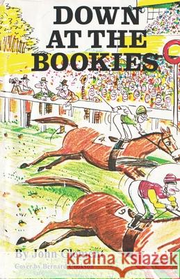 Down at the Bookies John Clement Ollie Ray Bernard Cookson 9781536908206 Createspace Independent Publishing Platform - książka