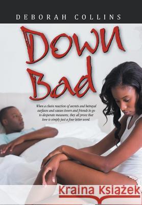 Down Bad Deborah Collins 9781503559561 Xlibris Corporation - książka