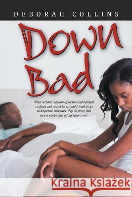 Down Bad Deborah Collins 9781503559585 Xlibris Corporation - książka