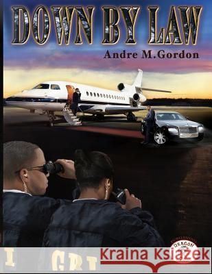 Down By Law Gordon, Andre M. 9781537007434 Createspace Independent Publishing Platform - książka