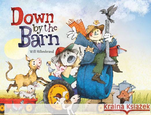 Down by the Barn Will Hillenbrand Will Hillenbrand 9781662536359 Two Lions - książka