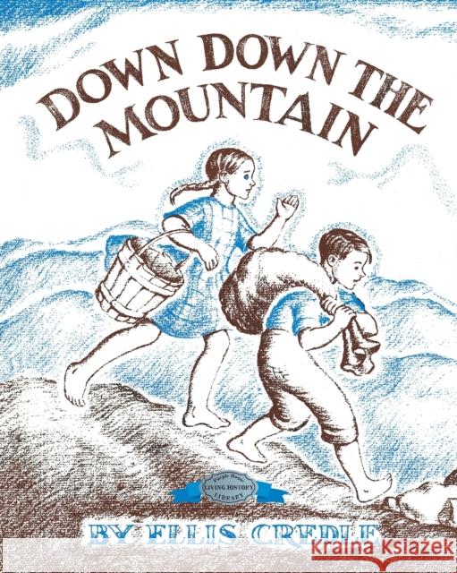 Down, Down the Mountain Ellis Credle 9781948959636 Purple House Press - książka