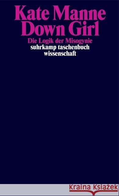 Down Girl : Die Logik der Misogynie Manne, Kate 9783518299197 Suhrkamp - książka