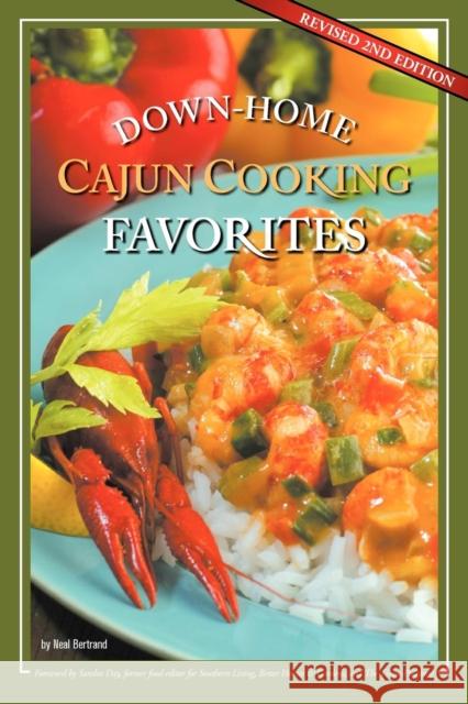 Down-Home Cajun Cooking Favorites Neal Bertrand 9780970586872 Cypress Cove Publishing - książka
