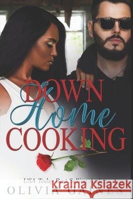 Down Home Cooking Terri Blackwell Olivia Gaines  9798389828575 Independently Published - książka