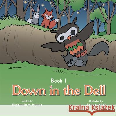 Down in the Dell Stephanie a. Harper 9781491894125 Authorhouse - książka