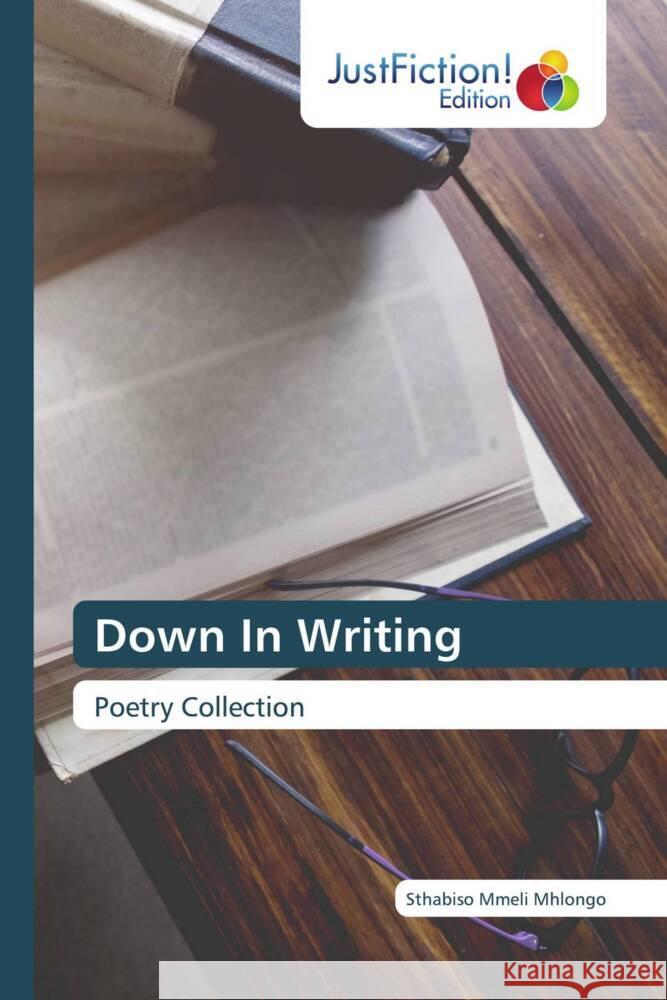 Down In Writing Mhlongo, Sthabiso Mmeli 9786137385463 JustFiction Edition - książka